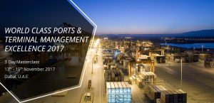 World Class Ports & Terminal Management Excellence 2017